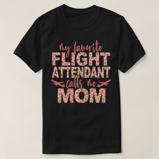 Meine Lieblingsflugbegleiterin nennt mich Mama F T-Shirt (Design vorne)