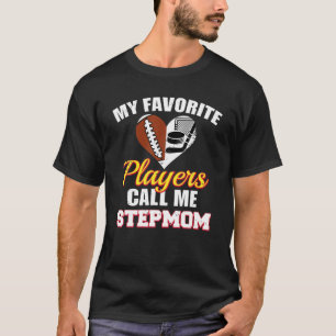 Meine Lieblingsfußballspieler nennen mich Steppom T-Shirt