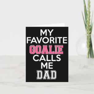 Meine Lieblingsgoalie nennt mich Vater Soccer Hock Karte