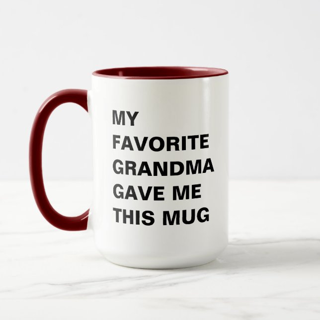 Meine Lieblingsgroßmutter hat mir diese Tasse lust (Links)