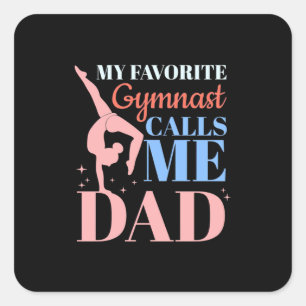 Meine Lieblingsgymnastin nennt mich Daddy Quadratischer Aufkleber