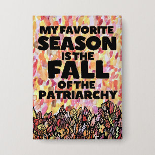 Meine Lieblingsjahreszeit ist der Herbst des Patri Button
