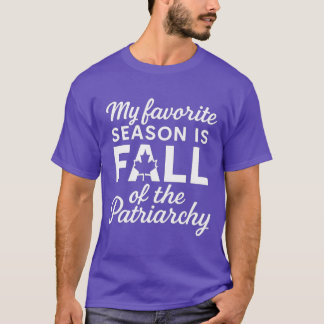 Meine Lieblingsjahreszeit ist der Niedergang des P T-Shirt