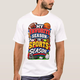 Meine Lieblingsjahreszeit ist die Sportsaison T-Shirt