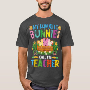 Meine Lieblingskaninchen nennen mich Lehrer Klasse T-Shirt
