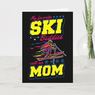 Meine Lieblingskifreunde nennen mich Mama  Karte