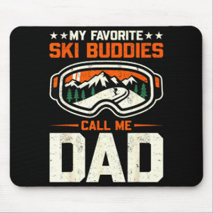 Meine Lieblingskifreunde nennen mich Papa Lustiges Mousepad