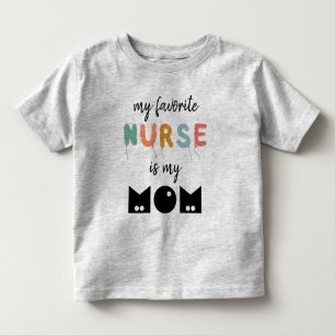 Meine Lieblingskrankenschwester ist meine Mutti sü Kleinkind T-shirt