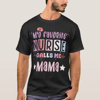 Meine Lieblingskrankenschwester nennt mich Mama Lu T-Shirt