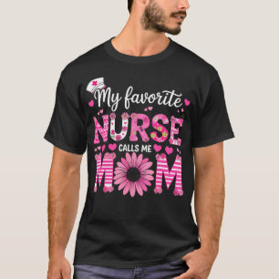 Meine Lieblingskrankenschwester nennt mich Mom Von T-Shirt