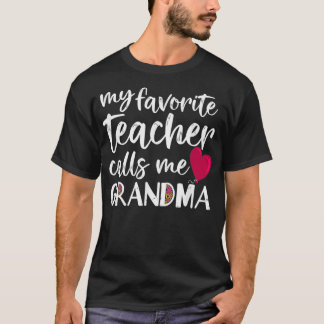 Meine Lieblingslehrerin nennt mich Grandma-Lehreri T-Shirt