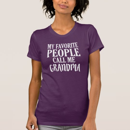 Meine Lieblingsleute rufen mich Großmutter-Shirt T-Shirt