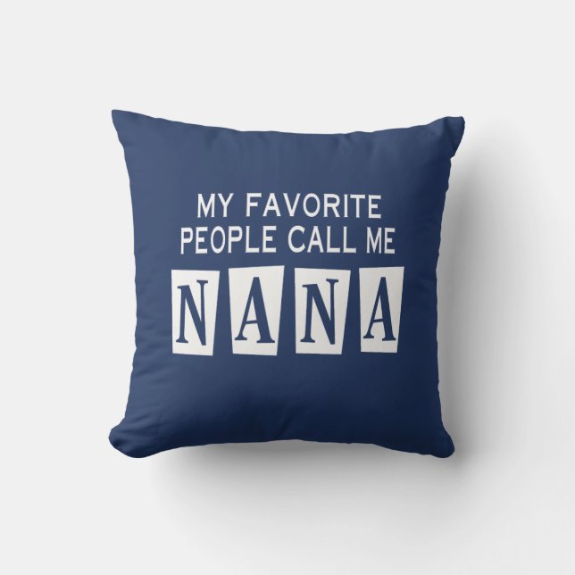 MEINE LIEBLINGSleute RUFEN MICH NANA AN Kissen (Vorderseite)