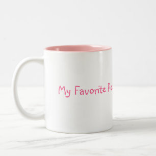 Meine Lieblingsleute rufen mich Nana an! Zweifarbige Tasse