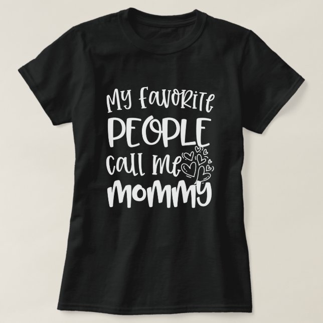 Meine Lieblingsleute rufen mich T-Shirt (Design vorne)