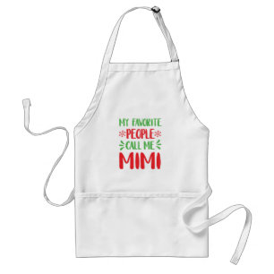Meine Lieblingsleute rufen mich Weihnachten Mimi Schürze