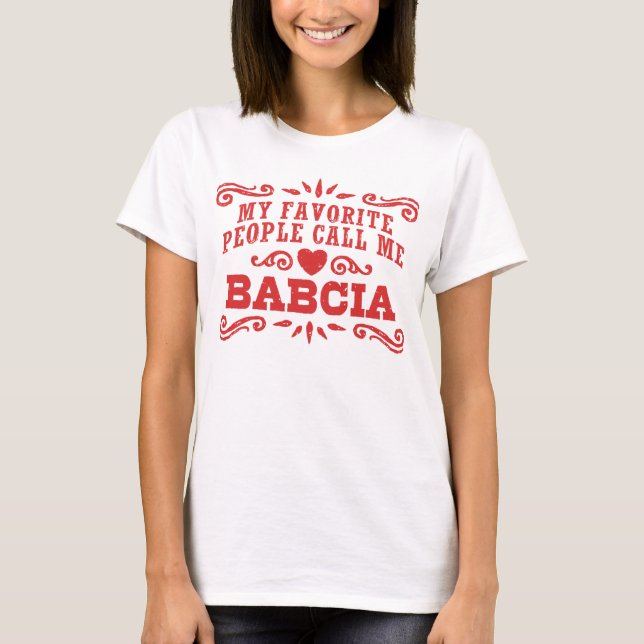Meine Lieblingsmenschen nennen mich Babcia T-Shirt (Vorderseite)