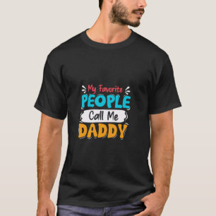 Meine Lieblingsmenschen nennen mich Daddy Vater Op T-Shirt