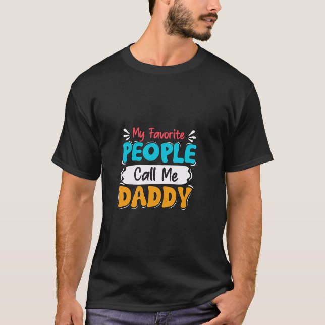 Meine Lieblingsmenschen nennen mich Daddy Vater Op T-Shirt (Vorderseite)