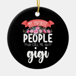 Meine Lieblingsmenschen nennen mich Gigi am Mutter Keramik Ornament