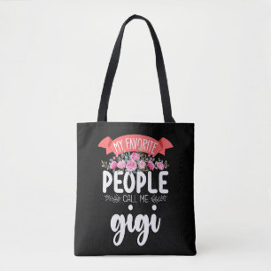 Meine Lieblingsmenschen nennen mich Gigi am Mutter Tasche