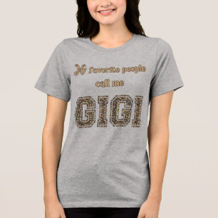 Meine Lieblingsmenschen nennen mich Gigi Sequin St Tri-Blend Shirt