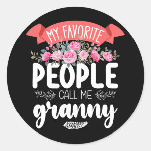 Meine Lieblingsmenschen nennen mich Granny Muttert Runder Aufkleber