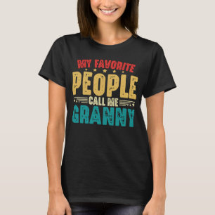 Meine Lieblingsmenschen nennen mich Granny Muttert T-Shirt