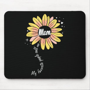 Meine Lieblingsmenschen nennen mich Mom Sonnenblum Mousepad