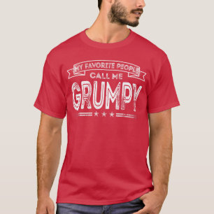 Meine Lieblingsmenschen nennen mich mürrischen lus T-Shirt