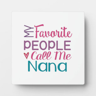 Meine Lieblingsmenschen nennen mich Nana Plaque mi Fotoplatte