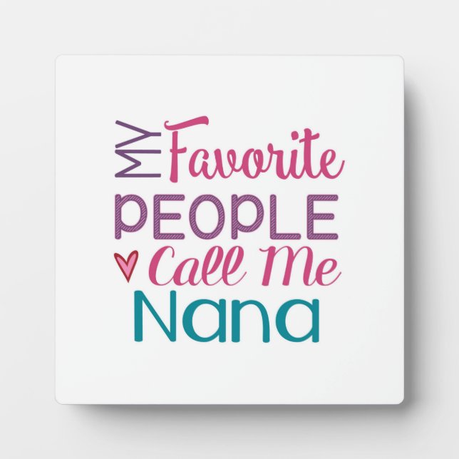 Meine Lieblingsmenschen nennen mich Nana Plaque mi Fotoplatte (Vorderseite)