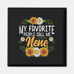 Meine Lieblingsmenschen nennen mich Nene-Shirt Mut Magnet