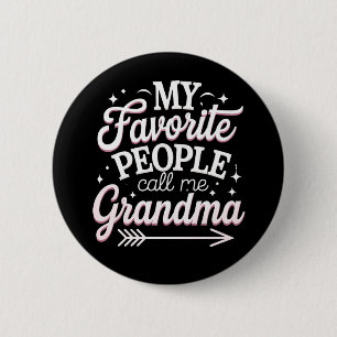 Meine Lieblingsmenschen nennen mich Oma am Muttert Button