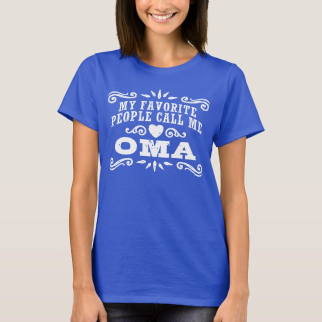 Meine Lieblingsmenschen nennen mich Oma T-Shirt (Vorderseite)