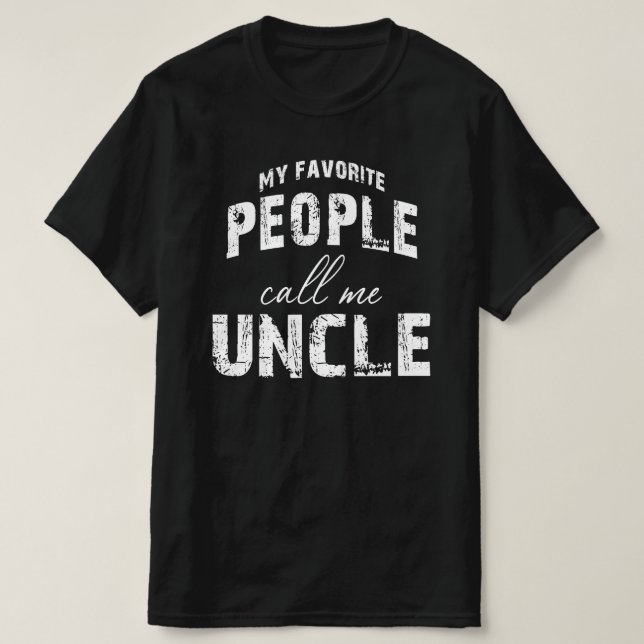 Meine Lieblingsmenschen nennen mich Onkel T-Shirt (Design vorne)