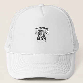 Meine Lieblingsmenschen nennen mich Opa Truckerkappe