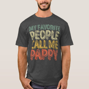 Meine Lieblingsmenschen nennen mich Pappy Lustiger T-Shirt