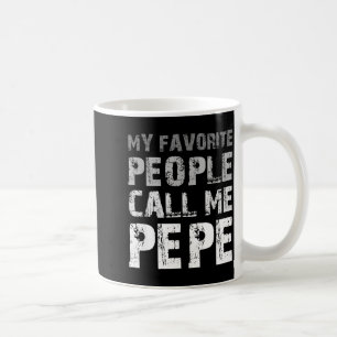 Meine Lieblingsmenschen nennen mich pepe cool  Kaffeetasse