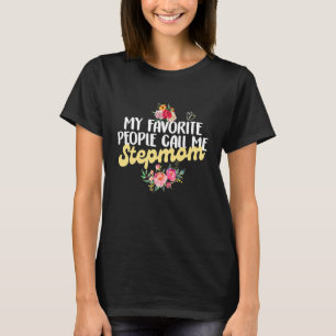Meine Lieblingsmenschen nennen mich Stiefmutter T-Shirt