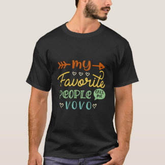 Meine Lieblingsmenschen nennen mich Vovo Niedlich  T-Shirt
