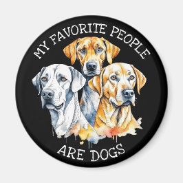 Meine Lieblingsmenschen sind Hunde Magnet