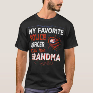 Meine Lieblingspolizei nennt mich Großmutter-Famil T-Shirt