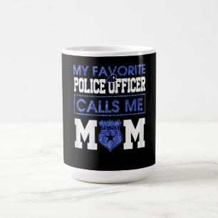 Meine Lieblingspolizei nennt mich Mama Kaffeetasse