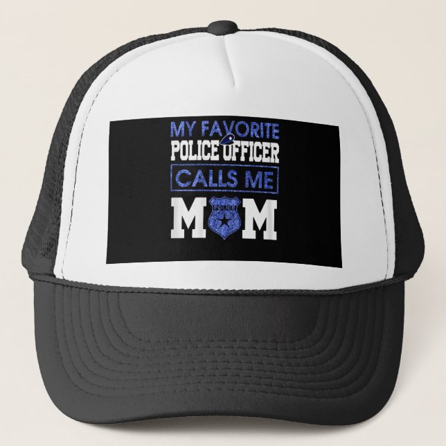 Meine Lieblingspolizei nennt mich Mama Truckerkappe (Vorderseite)