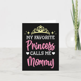 Meine Lieblingsprinzessin nennt mich Mama Mama Müt Karte