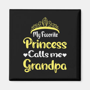 Meine Lieblingsprinzessin nennt mich Opa Großvater Magnet