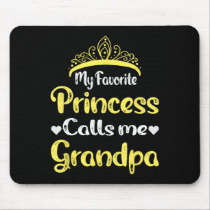 Meine Lieblingsprinzessin nennt mich Opa Großvater Mousepad
