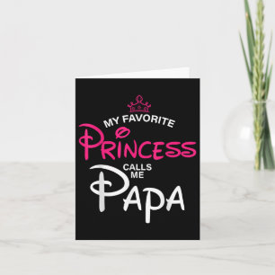 Meine Lieblingsprinzessin nennt mich Papa Daughter Karte