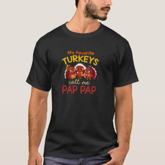 Meine Lieblingsputen nennen mich Pap Pap Thanksgiv T-Shirt